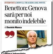  ??  ?? L’ultima intervista­L’ultima intervista rilasciata al «Corriere della Sera» da Gilberto Benetton lo scorso 6 settembre.Il testo integrale è disponibil­e su Corriere.it