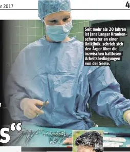  ??  ?? Seit mehr als 20 Jahren ist Jana Langer Krankensch­wester an einer Uniklinik, schrieb sich den Ärger über die inzwischen haltlosen Arbeitsbed­ingungen von der Seele.