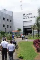  ?? JORGE CASTILLO ?? Uno de los casos que se investiga ocurrió en el Hospital San Rafael de Alajuela.