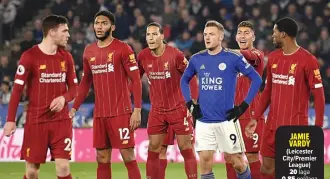  ?? OLI SCARFF/AFP ?? DIJAGA KETAT: Jamie Vardy berada dalam pengawalan para pemain Liverpool pada Boxing Day di Stadion King Power musim ini. Vardy paceklik gol dalam empat matchweek terakhir.