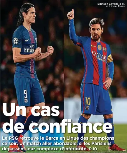  ??  ?? Edinson Cavani (à g.) et Lionel Messi