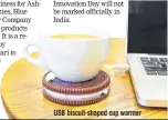  ??  ?? USB biscuit-shaped cup warmer