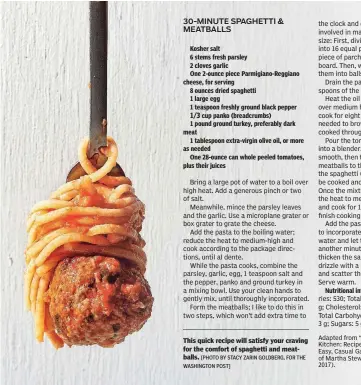  ?? [PHOTO BY STACY ZARIN GOLDBERG, FOR THE WASHINGTON POST] ?? This quick recipe will satisfy your craving for the comfort of spaghetti and meatballs.