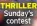  ?? ?? THRILLER Sunday’s
contest