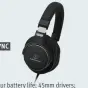  ??  ?? AUDIO-TECHNICA ATH-MSR7NC CRITICAL SPECS $549 audio-technica.com.au Active noise cancelling; 30-hour battery life; 45mm drivers; 5Hz–40kHz frequency response; 150ohm impedance; 104dB sensitivit­y; inline mic and control; hard case; 305g without cable