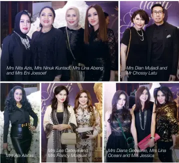  ??  ?? Mrs Nita Azis, Mrs Ninuk Kuntadi, Mrs Lina Abeng and Mrs Eni Joesoef Mrs Ala Alatas Mrs Lea Catleya and Mrs Francy Momuat Mrs Dian Muljadi and Mr Chossy Latu Mrs Diana Geovanie, Mrs Lina Oceani and Mrs Jessica