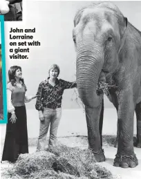  ?? ?? John and Lorraine on set with a giant visitor.