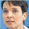  ?? FOTO: DPA ?? AfD-Chefin Petry ist Mitbegründ­erin der Partei.