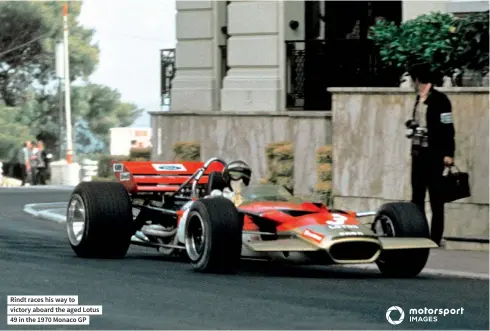  ??  ?? Rindt races his way to victory aboard the aged Lotus 49 in the 1970 Monaco GP