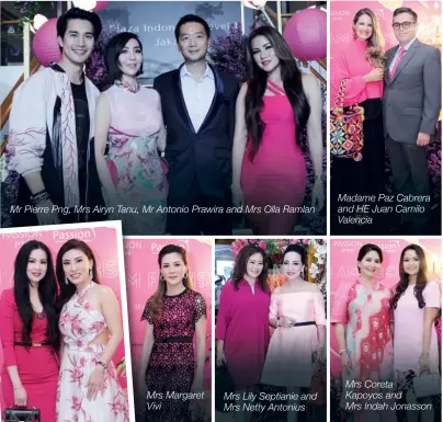  ??  ?? Mr Pierre Png, Mrs Airyn Tanu, Mr Antonio Prawira and Mrs Olla Ramlan Mrs Margaret Vivi Mrs Lily Septianie and Mrs Netty Antonius Madame Paz Cabrera and HE Juan Camilo Valencia Mrs Coreta Kapoyos and Mrs Indah Jonasson