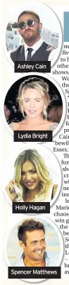  ??  ?? Ashley Cain Lydia Bright Holly Hagan Spencer Matthews