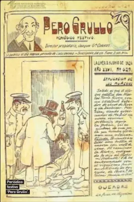 ??  ?? Periódico festivo
‘Pero Grullo’.