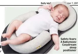  ??  ?? Safety fears: A Babymoov Cosydream sleep positioner