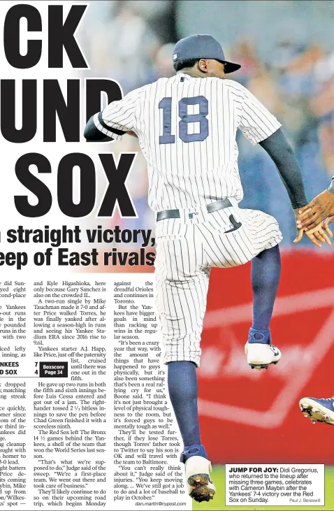  ?? Paul J. Bereswill ?? JUMP FOR JOY: Didi Gregorius, who returned to the lineup after missing three games, celebrates with Cameron Maybin after the Yankees’ 7-4 victory over the Red Sox on Sunday.