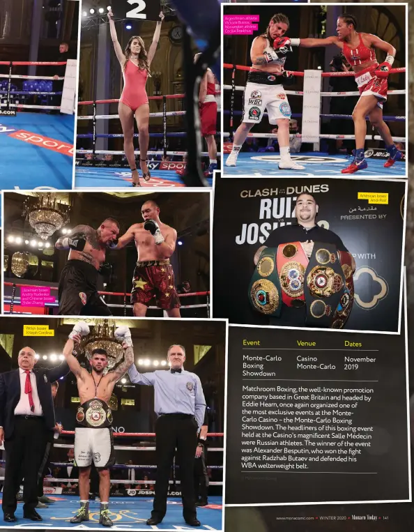  ??  ?? Ukrainian boxer Andriy Rudenko and Chinese boxer Zhilei Zhang
Welsh boxer Joseph Cordina
Argentinia­n athlete Victoria Bustos, Norwegian athlete Cecilia Braekhus
American boxer Andi Ruiz