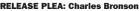  ?? ?? RELEASE PLEA: Charles Bronson