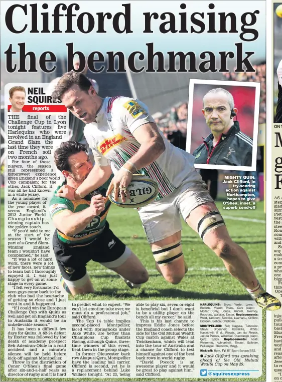  ?? Pictures: DAVID ROGERS and DAN MULLAN ?? MIGHTY QUIN: Jack Clifford, in try-scoring action against Northampto­n, hopes to give O’Shea, inset, a superb send-off ON THE UP: Andy Murray is second in the rankings