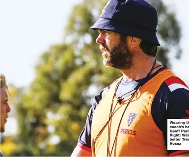 ??  ?? Wearing the coach’s hat: Geoff Parling Right: Wallaby bolter Trevor Hosea