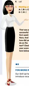  ??  ?? That was a successful first week for Nora. And how did you do on the test? Check your score here below.