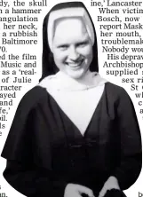  ??  ?? MUTILATED: Sister Cathy Cesnik was beaten with a hammer