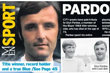  ??  ?? Glyn Pardoe with Colin Bell