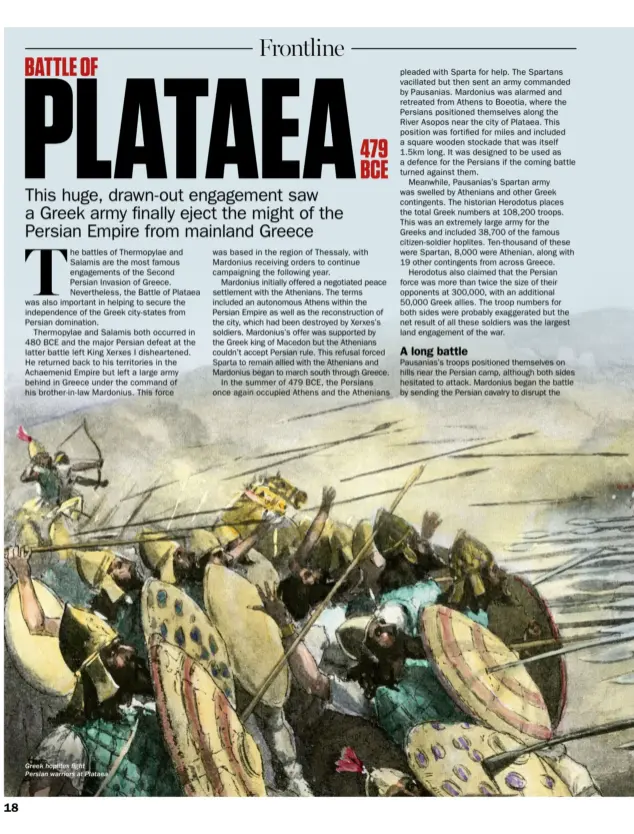  ??  ?? Greek hoplites fight
Persian warriors at Plataea