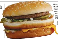  ??  ?? The idea for the Big Mac hamburger came from a Mcdonald’s franchisee in Pittsburgh. The Associated Press