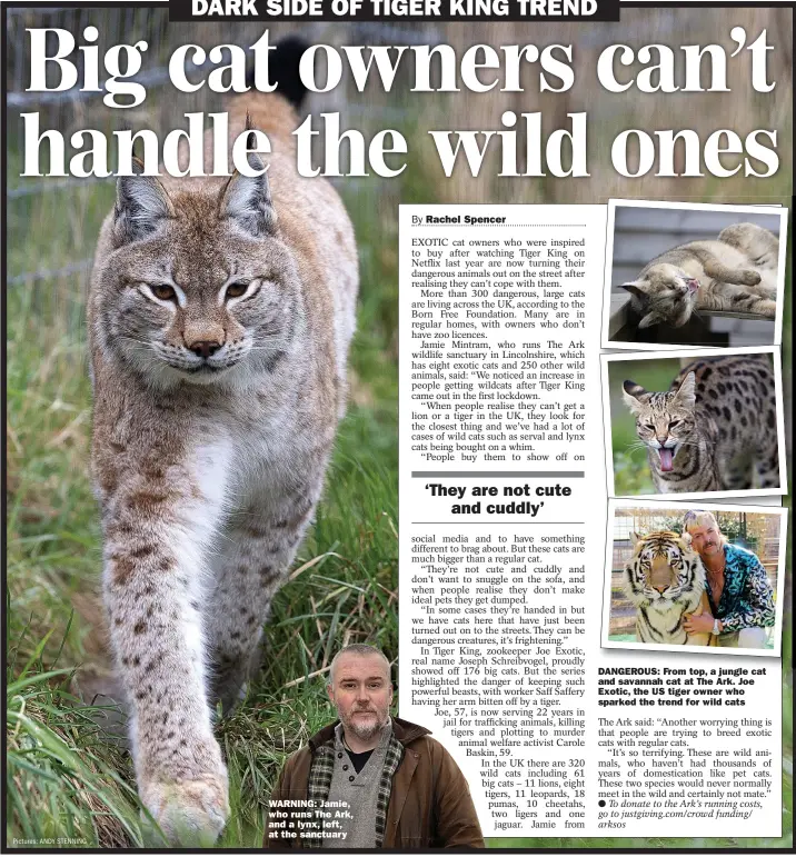  ?? Pictures: ANDY STENNING ?? WARNING: Jamie, who runs The Ark, and a lynx, left, at the sanctuary