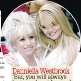  ?? ?? Danniella Westbrook ‘ Bar, you will always be in my heart for ever’