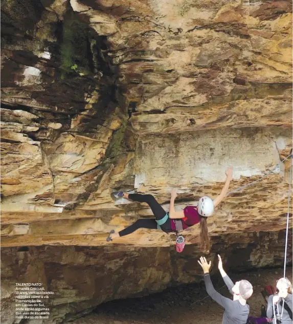  ??  ?? TALENTO NATO Amanda Criscuoli, 13 anos, vem quebrando recordes como a via Premonição 9a, em Caxias do Sul, onde estão algumas das vias de escalada mais duras do Brasil