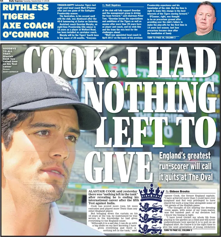  ??  ?? GOODBYE TO ALL THAT: Alastair Cook has called time on his Test career