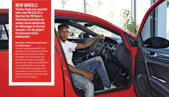  ??  ?? (Below) Zwane earned himself an impressive car sponsorshi­p this year.