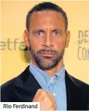  ??  ?? Rio Ferdinand