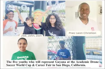  ?? ?? The five youths who will represent Guyana at the Academic Drone Soccer World Cup & Career Fair in San Diego, California.