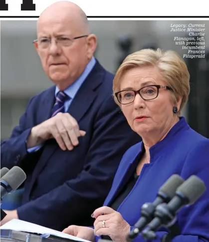  ??  ?? Legacy: Current Justice Minister Charlie Flanagan, left, with previous incumbent Frances Fitzgerald