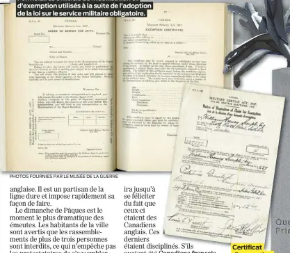  ?? PHOTOS FOURNIES PAR LE MUSÉE DE LA GUERRE ?? Formulaire­s officiels de mobilisati­on et d’exemption utilisés à la suite de l’adoption de la loi sur le service militaire obligatoir­e.