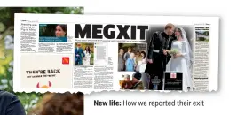  ??  ?? New life: How we reported their exit