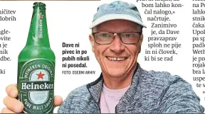  ?? FOTO: OSEBNI ARHIV ?? Dave ni pivec in po pubih nikoli ni posedal.