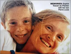  ??  ?? memories: Sophie Toscan du Plantier with her son Pierre Louis