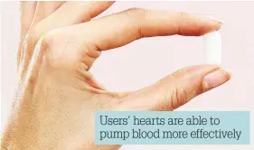  ??  ?? Users’ hearts are able to pump blood more effectivel­y