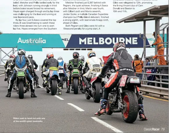  ??  ?? Riders wait to head out onto one of the world’s great racetracks.