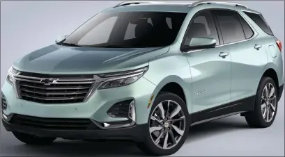  ?? ?? The 2022 Chevy Equinox SUV. Photo courtesy of Chevrolet Internet Media.