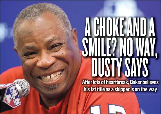  ?? | NICK WASS/ AP ?? Washington Nationals manager Dusty Baker says there’s always extra emotion when facing the Cubs, whom he managed from 2003 to 2006.