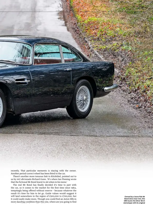  ??  ?? Owned by a bona fide Mr Bond since near-new, this DB5 bucks the Silver Birch stereotype with its original Midnight Blue paint scheme
