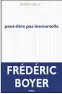  ??  ?? HHHII peut-être pas immortelle par Frédéric Boyer, 92 p., P.O.L, 9 E