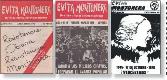  ?? FOTOS: CEDOC PERFIL ?? DOCUMENTOS. Las ediciones de Evita Montonera, donde la guerrilla anunciaba el inicio de una campaña militar de violencia indiscrimi­nada. Der.: Un libro que testifica el episodio de Patricia Bullrich.