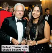  ?? ?? Sailesh Thakrar with Shefali Solanki Nair