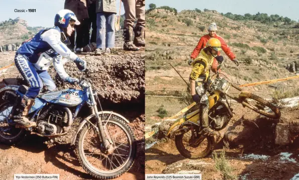  ??  ?? Yrjo Vesterinen (350 Bultaco-FIN)
John Reynolds (325 Beamish Suzuki-GBR)