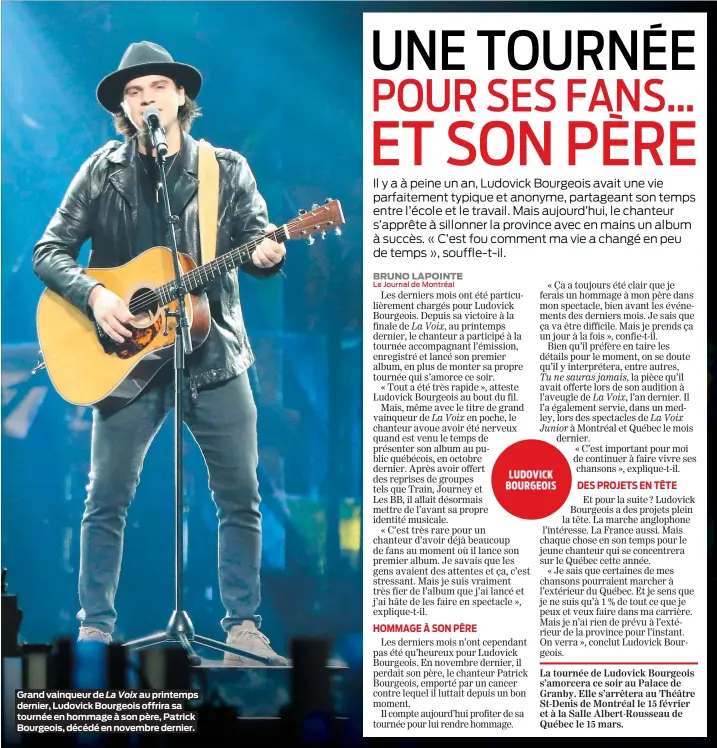  ??  ?? Grand vainqueur de La Voix au printemps dernier, Ludovick Bourgeois offrira sa tournée en hommage à son père, Patrick Bourgeois, décédé en novembre dernier.