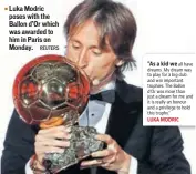  ?? REUTERS ?? Luka Modric poses with the Ballon d’Or which was awarded to him in Paris on Monday.